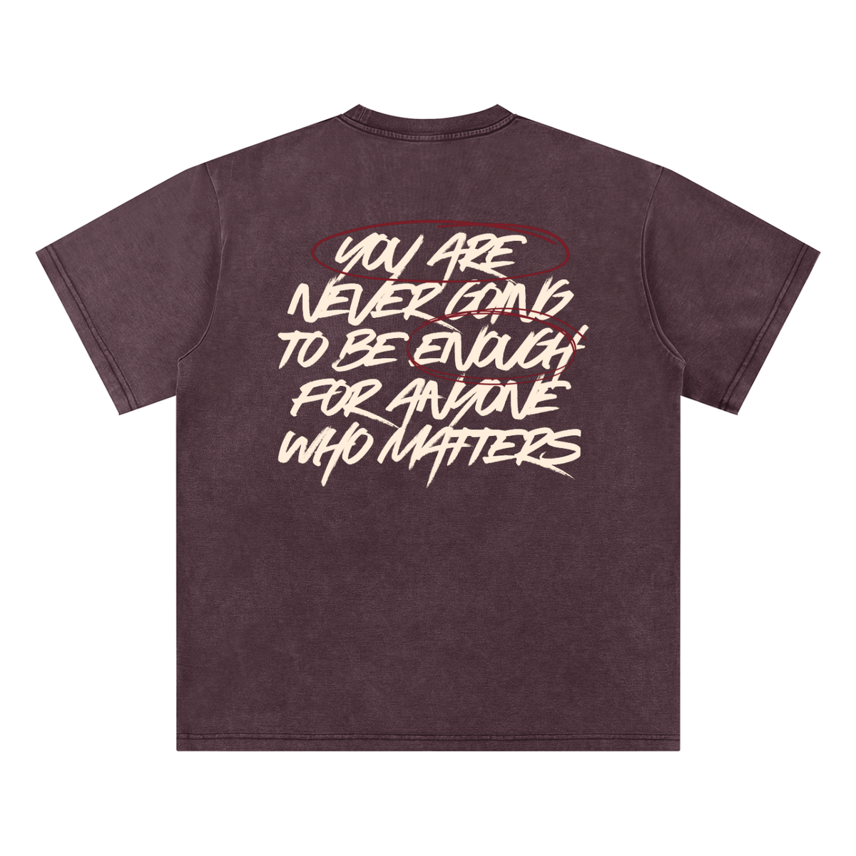 You Are Enough T-shirt